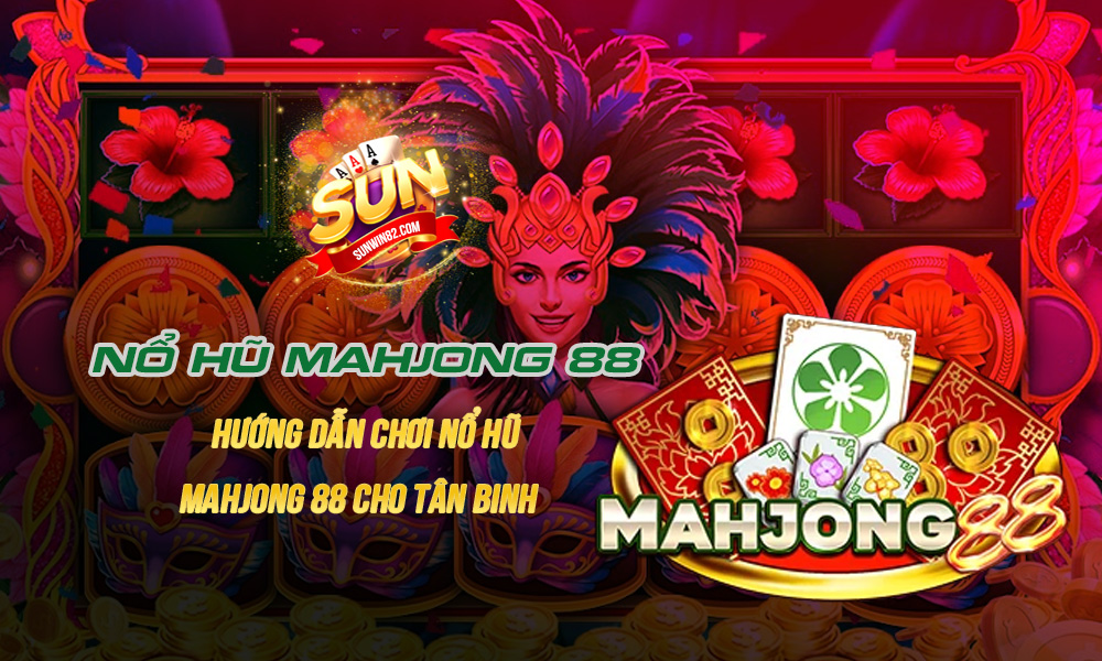 Nổ Hũ Mahjong 88